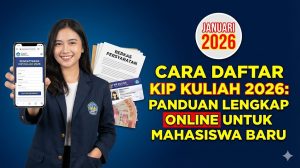 Cara Daftar KIP Kuliah 2026: Panduan Lengkap Online untuk Mahasiswa Baru
