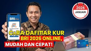 Cara Daftar KUR BRI 2026 Online, Mudah dan Cepat!