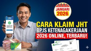 Cara Klaim JHT BPJS Ketenagakerjaan 2026 Online, Terbaru!