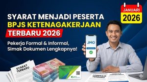 Syarat Menjadi Peserta BPJS Ketenagakerjaan Terbaru 2026